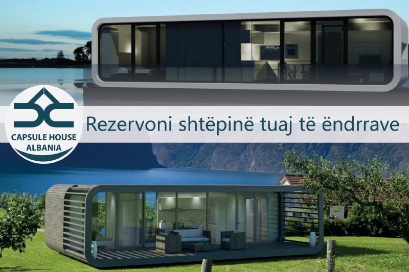 Capsule House Albania, kapsula modulare Shkoder, kapsula eko Shkoder, kapsula prefab Shkoder, kapsula per biznes Shkoder, kapsula eko e pershtatshme Shkoder, vila Eco Capsule Shkoder, hotel Eco Capsule Shkoder
