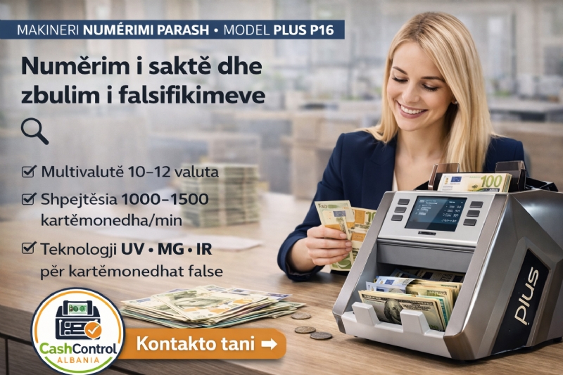 Makineri Numerimi Parash, Modeli PLUS P16 nga Cash Control Albania, numerues parash Tirane, pajisje cash Albania, numerim parash biznes, numerues profesional, pajisje numerimi cash, makineri cash, numerues leku i shpejte, pajisje financiare