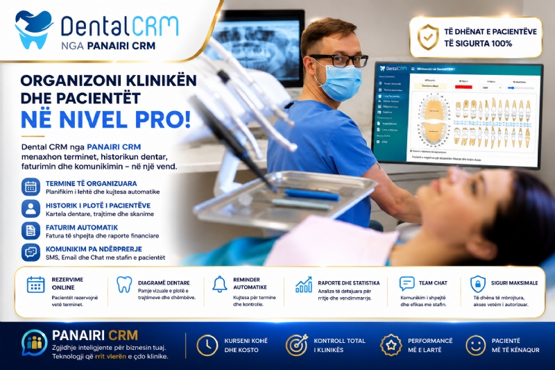 PANAIRI CRM prezanton DENTAL CRM, sistemin inteligjent që automatizon terminet, kartelat dentare dhe faturimin për klinika moderne.