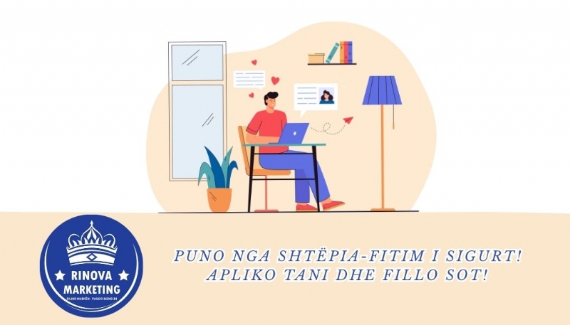 Specialist marketing dixhital Fier, Trajnim online për punë nga shtëpia Fier, punë nga shtëpia Përkthyes freelance Fier, Asistent virtual part time Fier, Dizajner grafik online Fier, Shkrues përmbajtjeje Fier